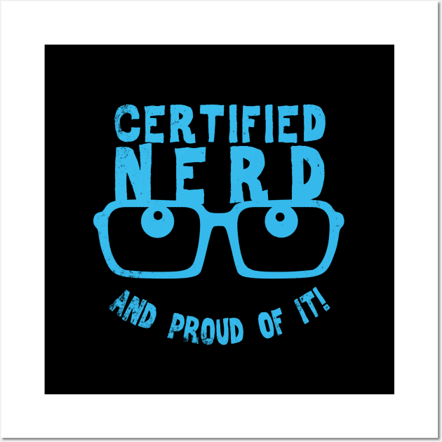 Funny Nerdy Geeky Smart People Proud Nerd Slogan Wall Art by BoggsNicolas